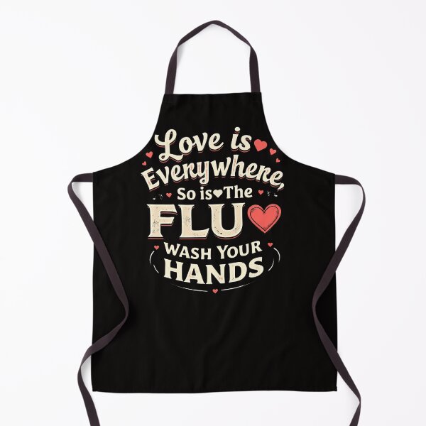 Item preview,  Love is Everywhere So is The Flu Wash Your Hands designed and sold by GavloDesign.