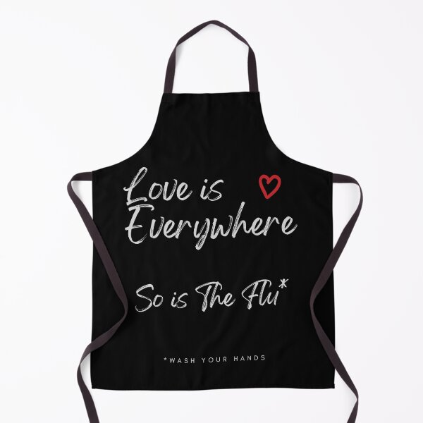 Item preview, Love is Everywhere So is The Flu Wash Your Hands designed and sold by Przemagobart.