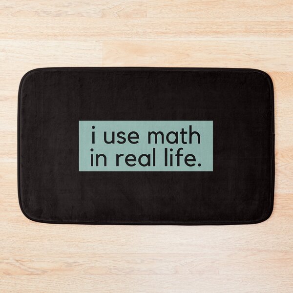 Item preview, I Use Math In Real Life designed and sold by dhymvhbli87.