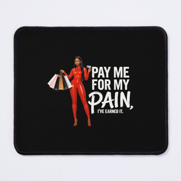 Item preview, Pay Me For My Pain Shirt designed and sold by joycehwang.