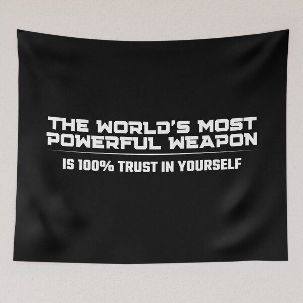 Item preview, The World’s Most Powerful Weapon Is Self-Trust – Motivational Quote Design designed and sold by THE RADIANT LEGACY.