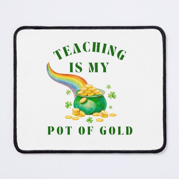 Item preview, St Patrick's Day Teacher Teaching is My Pot of Gold designed and sold by Ardorelle Designs.