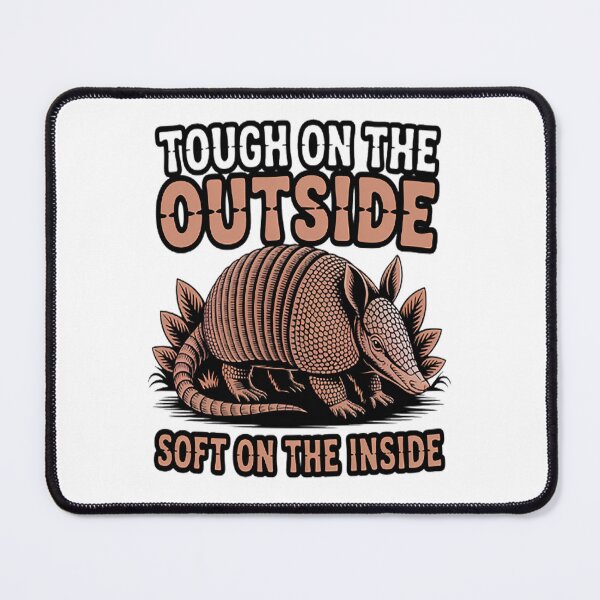 Item preview, Tough On The Outside Soft On The Inside Cute Armadillo designed and sold by TheRetroStyle.