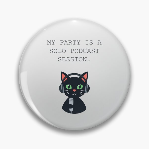 Item preview, Solo Podcast Session Party Introvert Humor designed and sold by Repulsiveblock.
