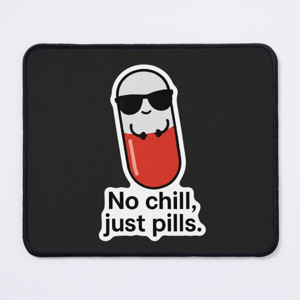Item preview, No Chill Just Pills Funny Medication Humor - Retro Aesthetic Pill Character designed and sold by Wonder Pixel Studio.