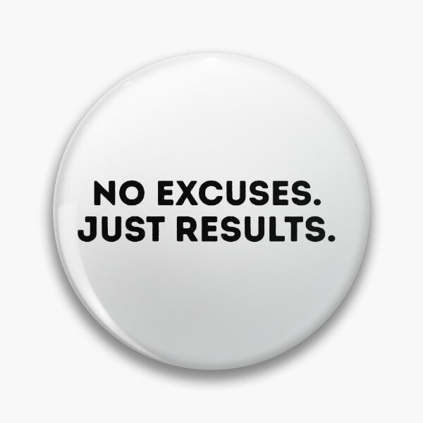Item preview, No Excuses Just Results – Discipline Motivation Quote designed and sold by IronMindStudio.