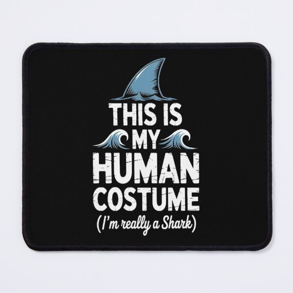 Item preview, This Is My Human Costume I'm Really A Shark designed and sold by SignaturalGen.