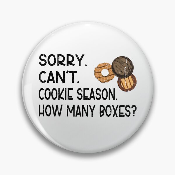 Item preview, Sorry Can't Cookie Season, How Many Boxes designed and sold by The-Mut3d-Ghost.