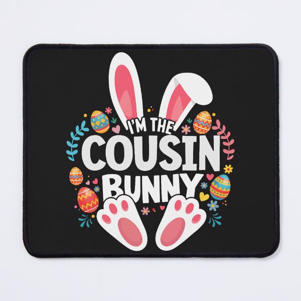 Item preview, I'm The Cousin Bunny Matching Easter Family designed and sold by FrankIsabel.