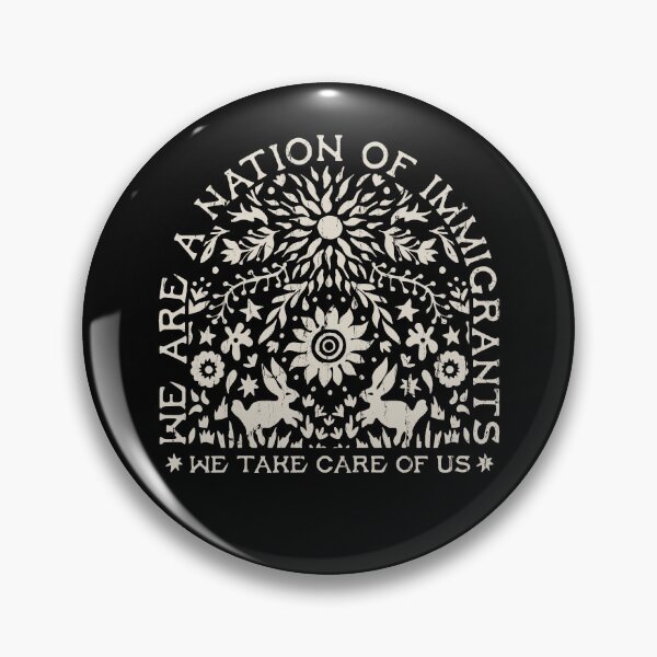 Item preview, We Are A Nation Of Immigrations, We Take Care Of Us designed and sold by The-Mut3d-Ghost.