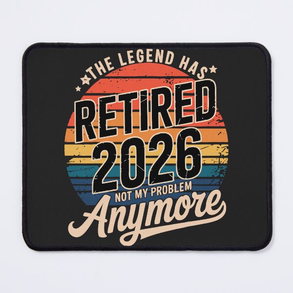 Item preview, Legend Has Retired 2026 Not My Problem Anymore Retirement designed and sold by FrankIsabel.