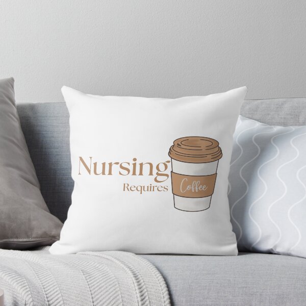 Item preview, Nursing Requires Coffee Statement designed and sold by Common Mood.