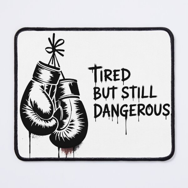 Item preview, Tired But Still Dangerous Boxing Meme Shirt – Banksy Style Fighter Humor designed and sold by WSPrintCrafter.