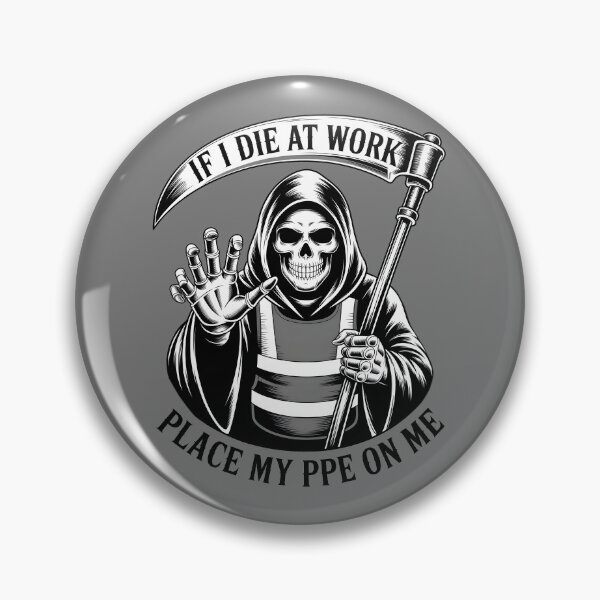 Item preview, If I Die at Work Please Place My PPE On Me designed and sold by Millsoft.