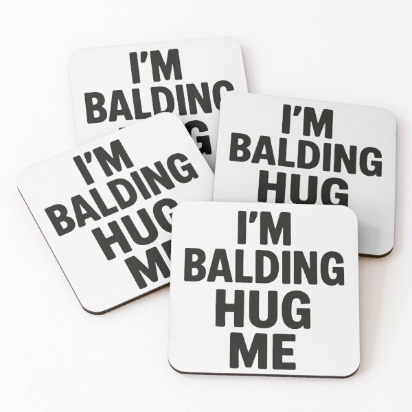 Item preview, I’m Balding Hug Me – Funny Vulnerable Statement Design designed and sold by Timeless Junction.