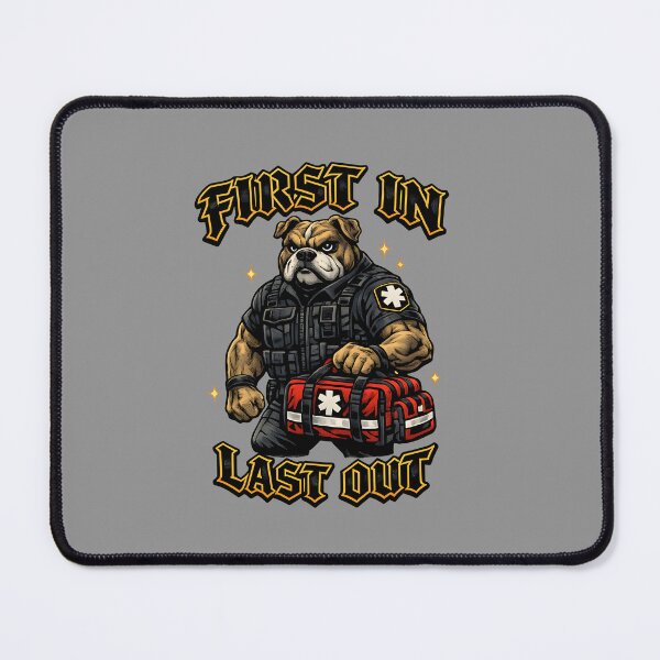 Item preview, First In Last Out EMT Bulldog – Emergency Medical Hero Art designed and sold by ClinicalHubs.