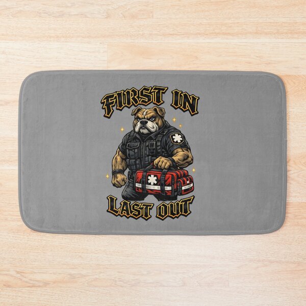 Item preview, First In Last Out EMT Bulldog – Emergency Medical Hero Art designed and sold by ClinicalHubs.
