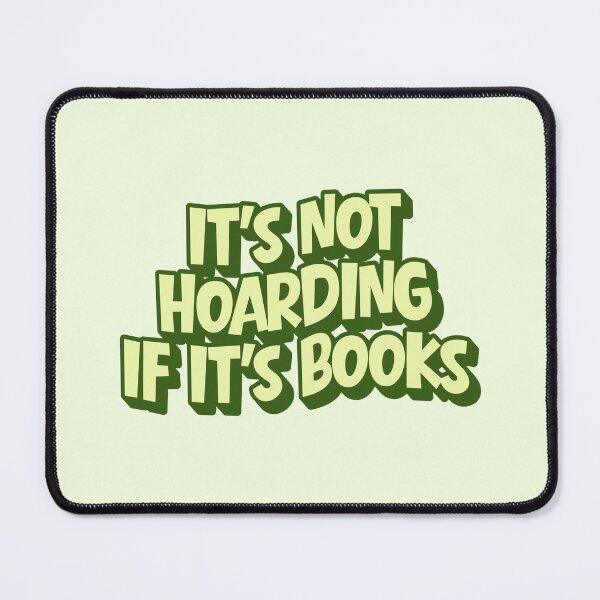 Item preview, It’s not hoarding if it’s books designed and sold by Neadoodles.