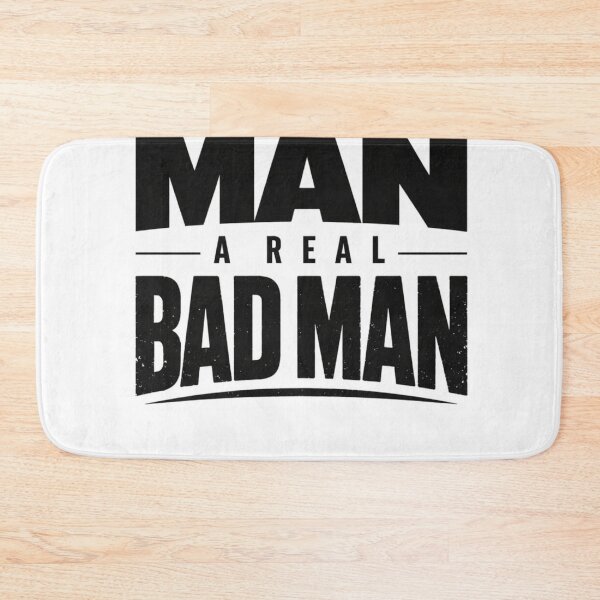 Item preview, Real Bad Man designed and sold by FoxstarRavas.