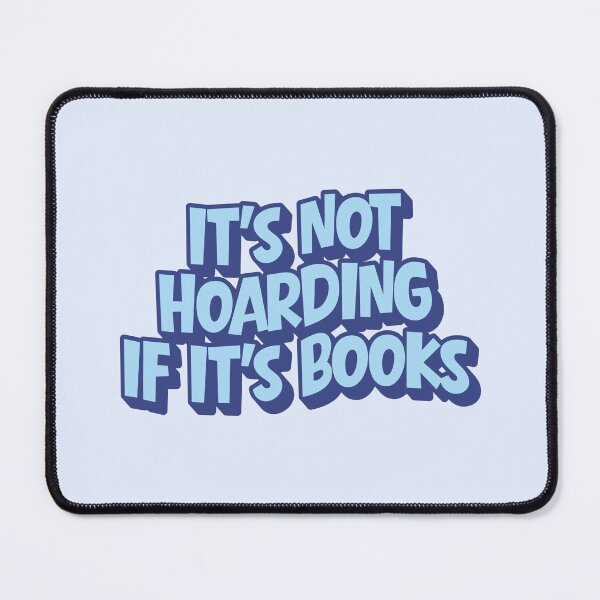 Item preview, It’s not hoarding if it’s books designed and sold by Neadoodles.