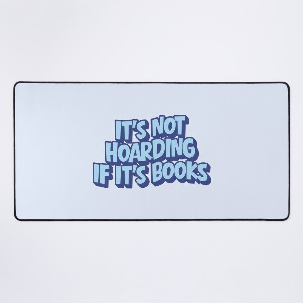 Item preview, It’s not hoarding if it’s books designed and sold by Neadoodles.
