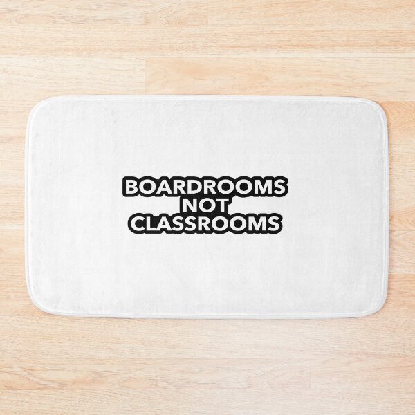 Item preview, Boardrooms Not Classrooms designed and sold by ijvzrxxxbcu72.