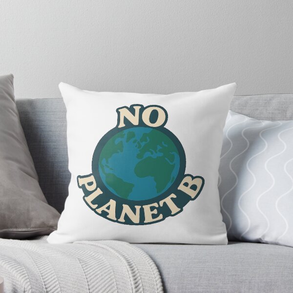 Item preview, No Planet B – For our planet designed and sold by Sunset Syndicate.