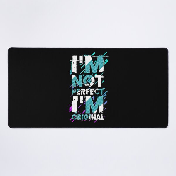 Item preview, I’m Not Perfect, I’m Original – Bold Motivational Typography Design designed and sold by Dyan4.