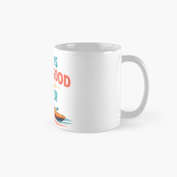 Item preview, Life Is Really Good, Just Add Water - Kayak designed and sold by PRfoxy.