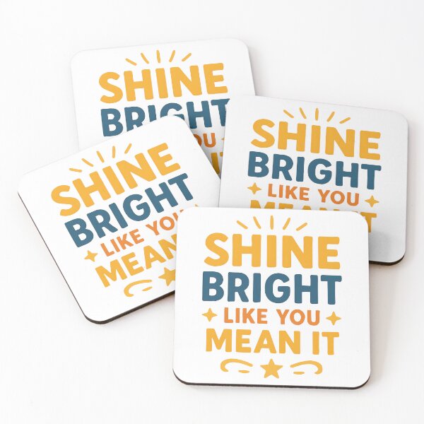 Item preview, Shine Bright Like You Mean It Motivational Quote Design. designed and sold by The-T-In-Retro.