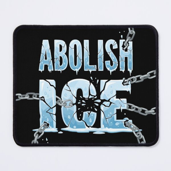 Item preview, Abolish ICE - Shattering Frozen Chains designed and sold by iwzzuel.
