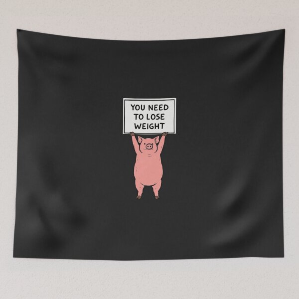 Item preview, You Need to Lose Weight Funny Pig - Sarcastic Fitness Motivation Art designed and sold by Wonder Pixel Studio.