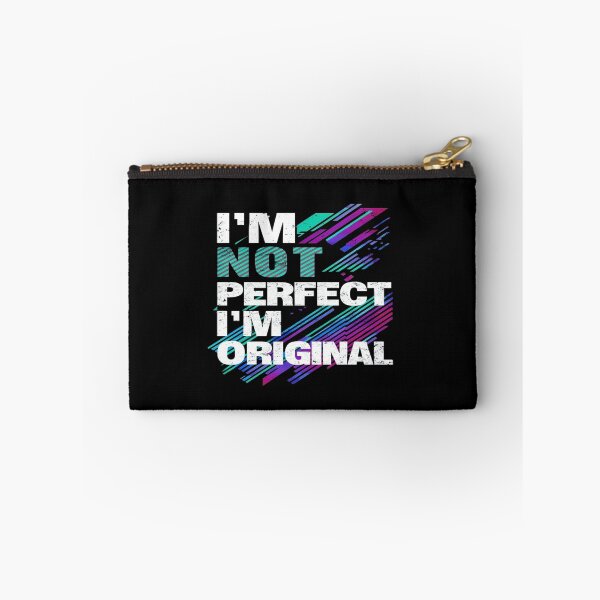 Item preview, Bold Self-Love Quote Design – I'M NOT PERFECT I'M ORIGINAL – Empowering Typography for Apparel & Art designed and sold by Bright Nest Studio.