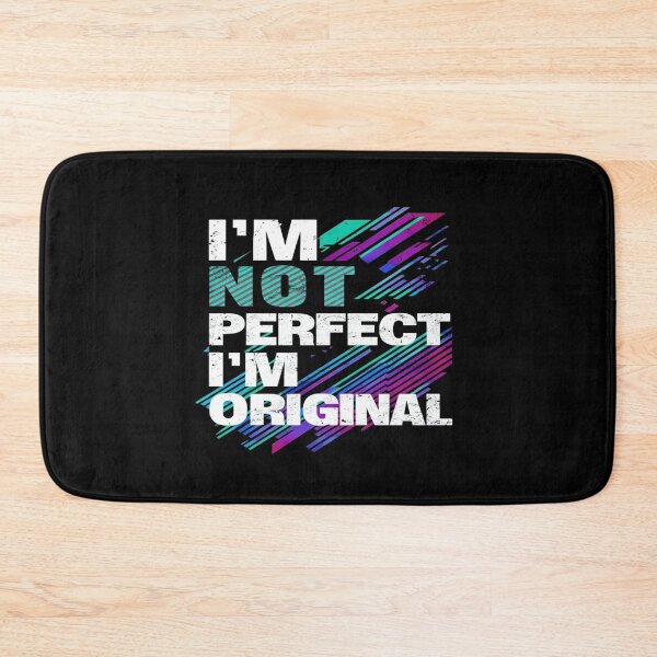 Item preview, Bold Self-Love Quote Design – I'M NOT PERFECT I'M ORIGINAL – Empowering Typography for Apparel & Art designed and sold by Bright Nest Studio.