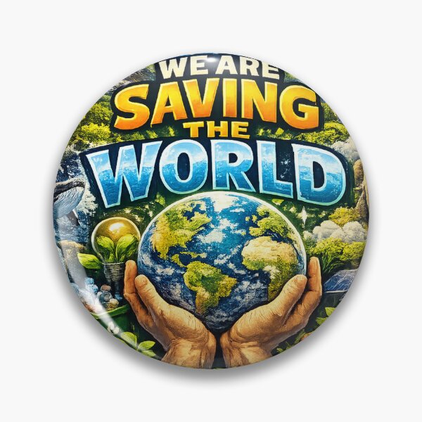 Item preview, We save the world designed and sold by VisionOfLife.