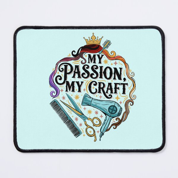 Item preview, My Passion My Craft | Hairstylist Text Design designed and sold by MartynaKanik.
