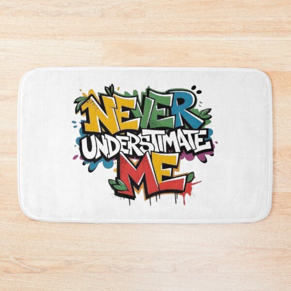 Item preview, Never Underestimate Me" Graffiti designed and sold by Bulk store .