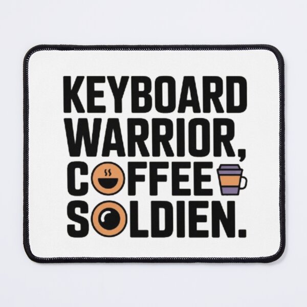 Item preview, Keyboard Warrior Quote designed and sold by SnickerStation.