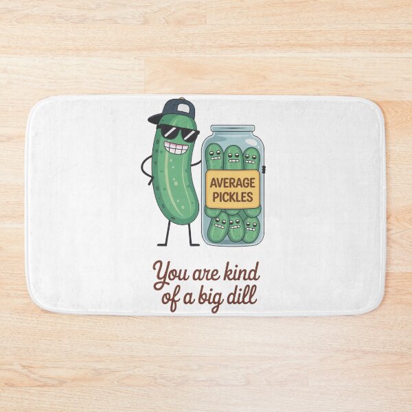Item preview, You Are Kind Of A Big Dill Pickle Design designed and sold by MonkiFlipp.