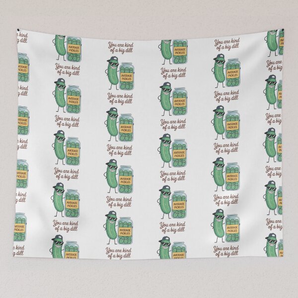 Item preview, You Are Kind Of A Big Dill Pickle Design designed and sold by MonkiFlipp.