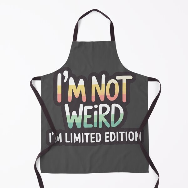Item preview, I’m Not Weird I’m Limited Edition Quote designed and sold by MonkiFlipp.