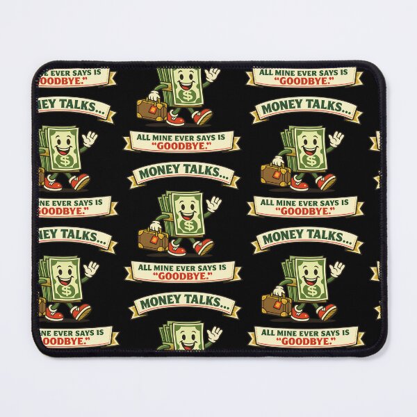Item preview, Money Talks All Mine Ever Says Is Goodbye Funny Finance Design designed and sold by TeeTimeTreasure.