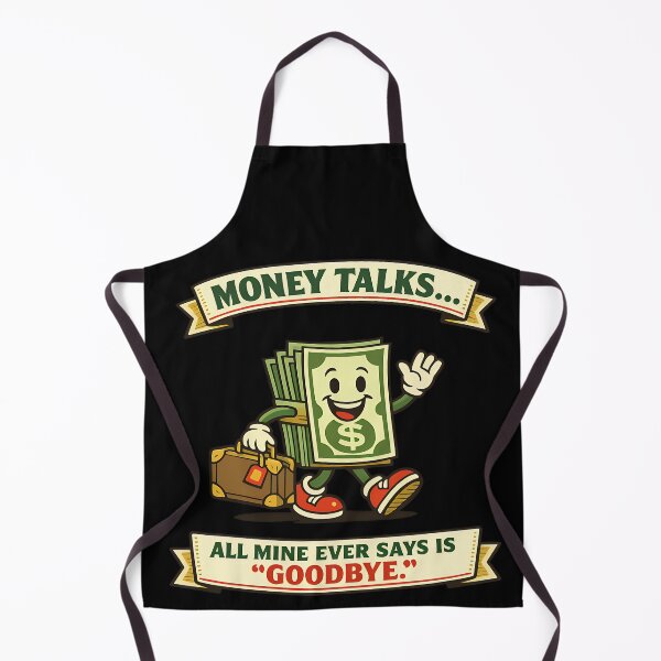 Item preview, Money Talks All Mine Ever Says Is Goodbye Funny Finance Design designed and sold by TeeTimeTreasure.