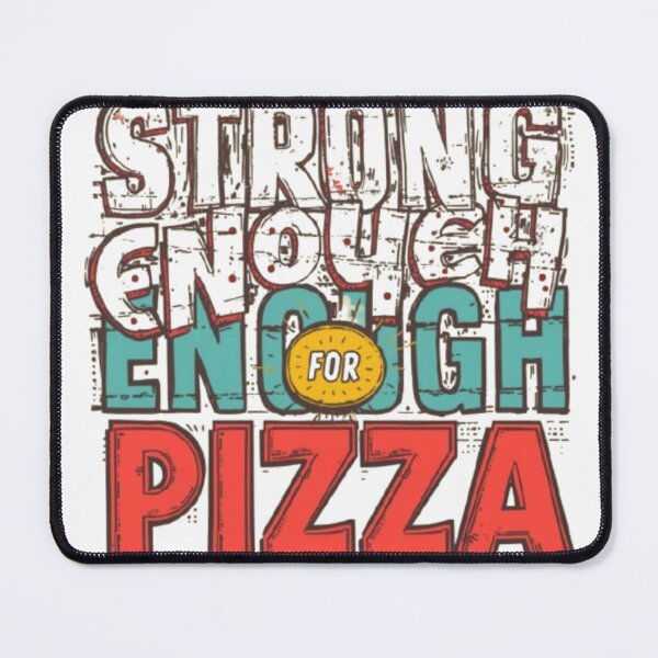 Item preview, Strong Enough for Pizza – Funny Gym & Cheat Day T-Shirt designed and sold by rsuniquestyle.