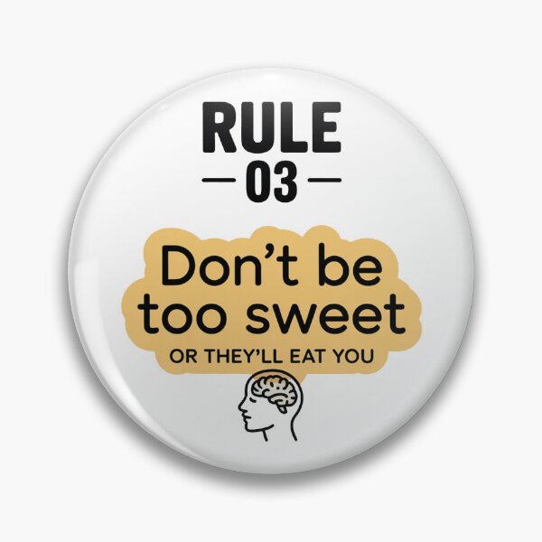 Item preview, Don’t Be Too Sweet Funny Quote Design designed and sold by MonkiFlipp.