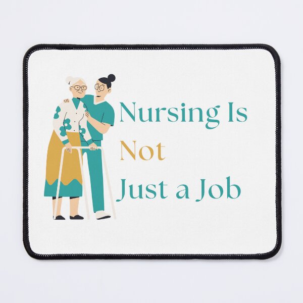 Item preview, Nursing Is Not Just A Job designed and sold by Common Mood.