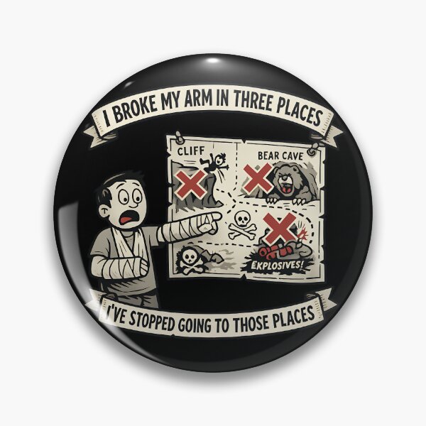 Item preview, I Broke My Arm In Three Places Ive Stopped Going To Those Places Funny Humor Design designed and sold by TeeTimeTreasure.