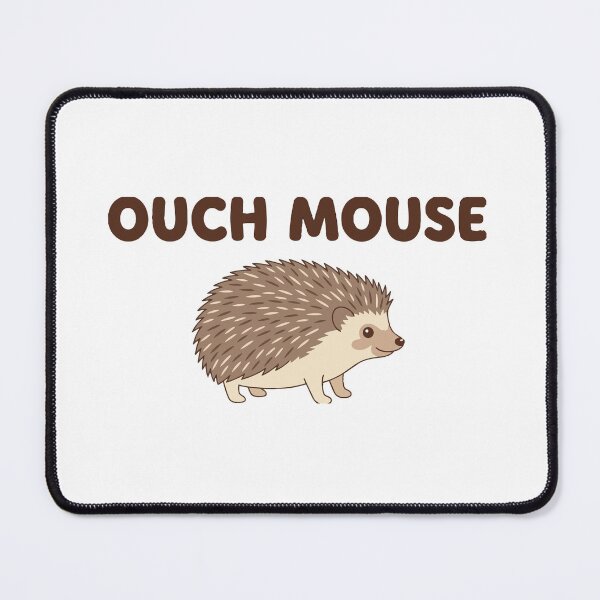 Item preview, Official Ouch Mouse Funny African Pygmy Hedgehog designed and sold by Petzzz.