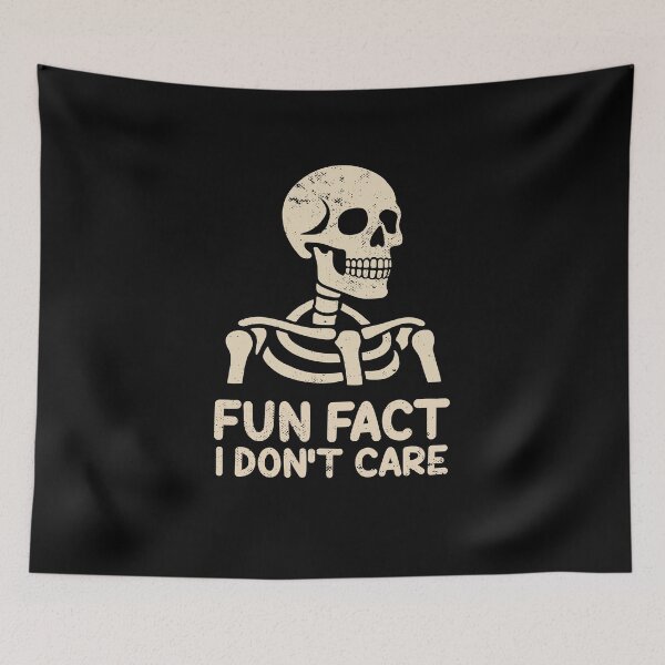 Item preview, Fun Fact I Don’t Care Skull designed and sold by NQArtist.