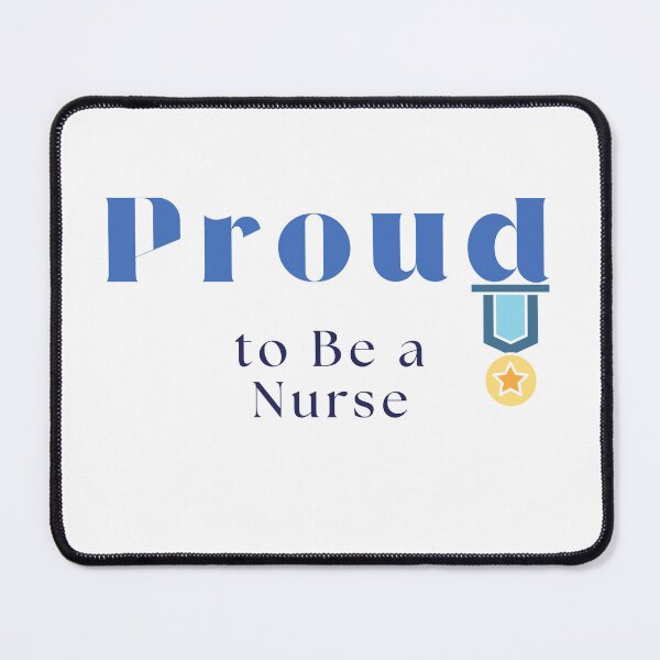 Item preview, Proud to Be a Nurse designed and sold by Common Mood.